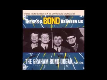Graham Bond OrganiZation - What'd I Say