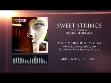 Roger Subirana - Sweet Strings (Fluffy Audio Demo - Trio Broz/Solo Violin)