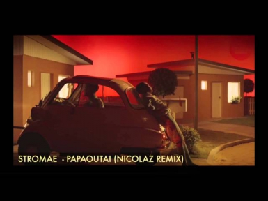 Stromae - Papaoutai (Nicolaz Remix)