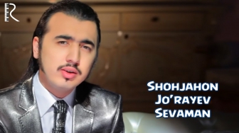 Shohjahon Jo'rayev - Sevaman | Шохжахон Жураев - Севаман