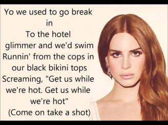Lana Del Rey this is what makes us girl lyrics