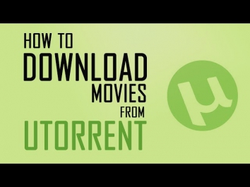 How To Download Movies From uTorrent 2014