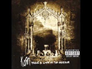 Korn - Take A Look In The Mirror (2003) Full Album