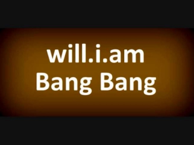will.i.am - Bang Bang  (OST The Great Gatsby) (New Song Review 2013 HQ) Lyrics