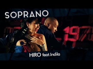 SOPRANO - HIRO FEAT. INDILA [CLIP OFFICIEL]