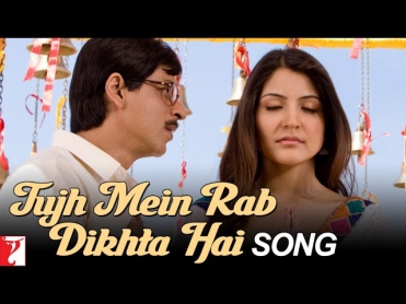 Tujh Mein Rab Dikhta Hai - Song - Rab Ne Bana Di Jodi - Shahrukh Khan | Anushka Sharma