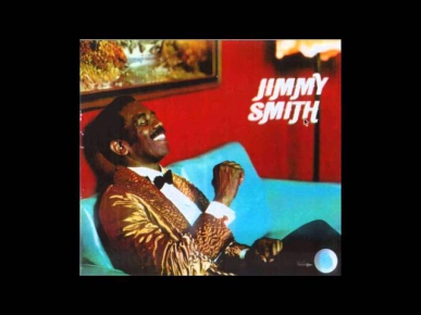 Only In It For The Money Jimmy Smith