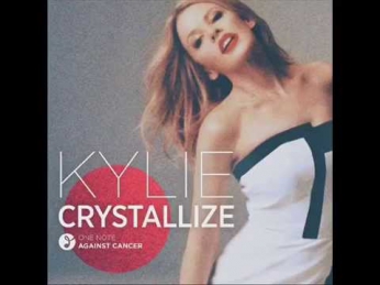 Kylie Minogue - Crystallize (Audio)