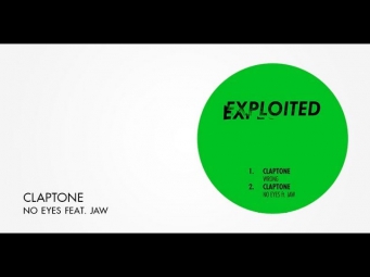 Claptone - No Eyes feat. Jaw | Exploited