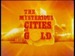 The Mysterious Cities of Gold OST : Children Of The Sun.