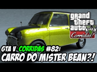 GTA V Corridas #82: CARRO DO MISTER BEAN!