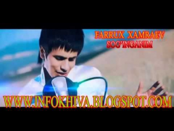 Farrux Xamraev   Sog'inganim klip 2014